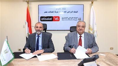 البنك الزراعي  يوقع بروتوكول تعاون مع اتصالات من e& مصر لتوفير شبكة المحمول لسكان الريف