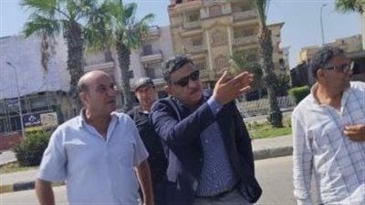 رئيس جهاز مدينة دمياط الجديدة يتفقد الأحياء السكنية والطرق بالمدينة