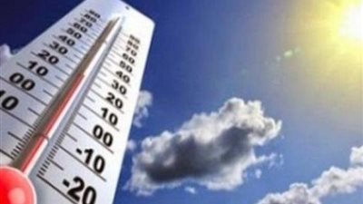 الأرصاد: غدا انخفاض تدريجى فى درجات الحرارة..والعظمى بالقاهرة 36