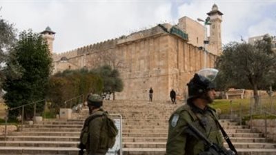 قوات الاحتلال تغلق الحرم الإبراهيمى بحجة احتفالات اليهود بعيد العرش
